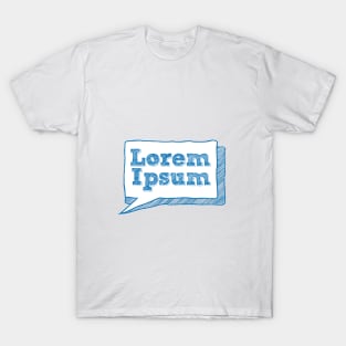 lorem ipsum, handwritten text in scribble frame T-Shirt